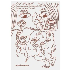 Apartamento Apartamento Cookbook #8: Tuber, or Not Tuber?