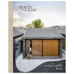 Gestalten Beauty and the East: New Chinese Architecture