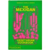 Phaidon The Mexican Vegetarian Cookbook