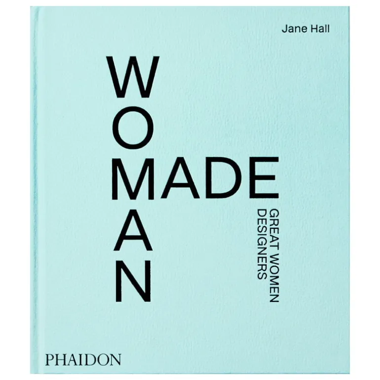 Phaidon Woman Made: Great Women Designers