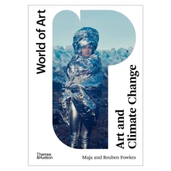 Thames & Hudson Konstens värld - Konst och klimatförändringar