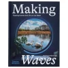 Thames & Hudson Making Waves: Boats, Floating Homes and Life on the Water